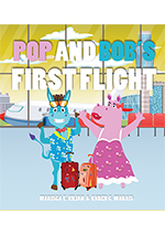 Pop and Bobs First Flight cover